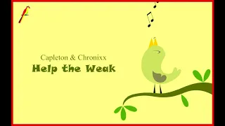 Capleton & Chronixx - Help The Weak