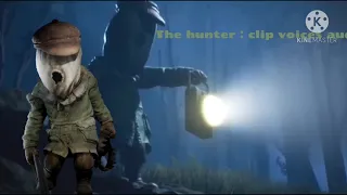 Little nightmares 2 : The hunter clip voices audio / clips audio de la voi du chasseur