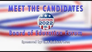 League of Women Voters: Bloomfield Hills Schools Board Candidates Forum 2022