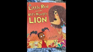 Little Red & the Very Hungry Lion (Read Aloud)