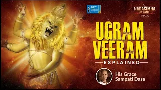 Ugram Veeram | Explanation by Lord Shiva | Sri Sampati Dasa