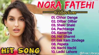 Nora Fatehi Songs | Nora Fatehi Songs New | Nora Fatehi Song Dance | Nora Fatehi Songs All