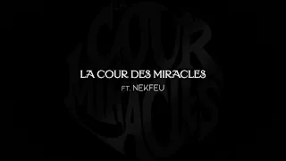 S.Pri Noir (Ft. Nekfeu) - La Cour des Miracles (Visualizer)