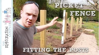 Building a Picket Fence | Setting the Posts