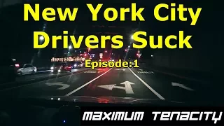 New York City Drivers Suck - Episode 1