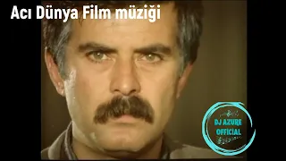 Acı Dünya Film Müziği - MAHKEME SAHNESİ - ( Dj Azure Official )