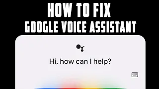 How To Fix Google Voice Assistant (No Voice Input Fix, Only Text Response)