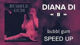 Диана Ди - Бабл Гам (speed up song) Diana Di Bubbl gum :)