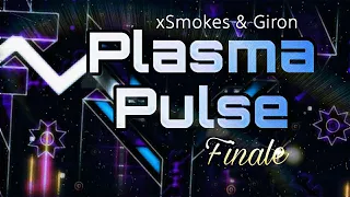 Plasma Pulse Finale by Smokes and Giron