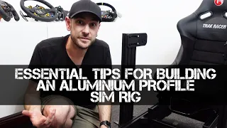 ESSENTIAL TIPS for Building an Aluminium Profile (8020) Sim Racing Cockpit