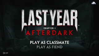 Last Year Afterdark Gameplay Tutorial
