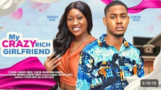 MY CRAZY RICH GIRLFRIEND// CHINENYE NNEBE, CLINTON JOSHUA