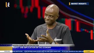 Market Insight | Nigerian Bank Recapitalization | Impact and Implication on the Economy