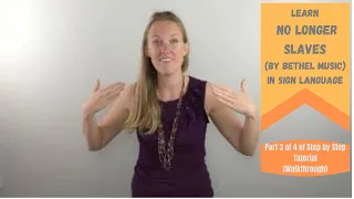 Learn No Longer Slaves in Sign Language (Part 3 of 4 in Step by Step ASL Tutorial) Walkthrough