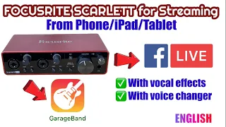 How to use FOCUSRITE for STREAMING from Phone or iPad or Tablet with vocal effects & voice changer