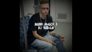 Dj Aurélio - Agudo mágico 3 (8D)