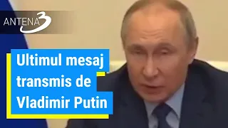 Ultimul mesaj transmis de Vladimir Putin. Avertismentul transmis occidentului