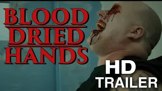 Blood Dried Hands (2024) Official Trailer  - Serial Killer Horror Thriller