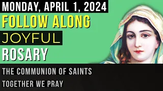 WATCH - FOLLOW ALONG VISUAL ROSARY for MONDAY, April 1, 2024 - HE IS RISEN