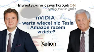 Inwestycyjne czwartki XeliON // rynkowy przegląd tygodnia // 23.05.2024 r.