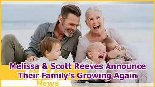 Melissa & Scott Reeves Announce Their Family's Growing Again