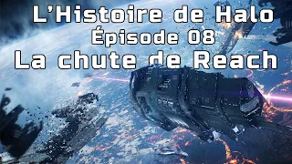 L'Histoire de Halo Épisode 08 : La Chute de Reach [FR]