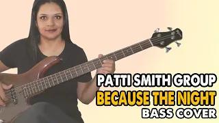 .:BASS COVER:. Because the Night - Patti Smith Group