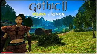 So gut wie GOTHIC 2? | VELAYA Review | Gothic 2 Mod