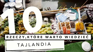 🇹🇭 TAJLANDIA 🇹🇭  | 10 rzeczy, które warto wiedzieć przed wyjazdem do Tajlandii