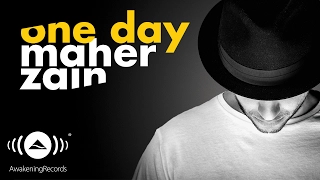 Maher Zain - One Day | ماهر زين (Official Audio)