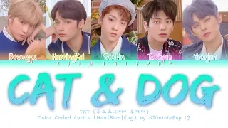 TXT (투모로우바이투게더) - 'Cat & Dog' (English Ver.) (Color Coded Lyrics/Eng|가사)