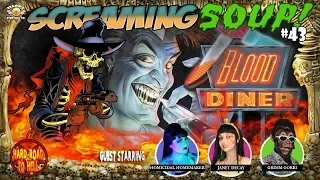 Blood Diner - Review by Screaming Soup! (Season 5 Ep. 43)