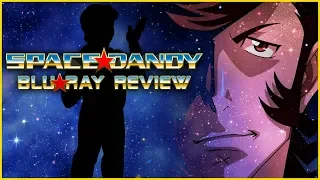 Space Dandy Blu-ray Review - Aficionados Chris (ft. Jon Bailey)