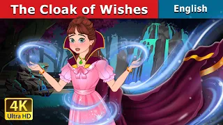The Cloak of Wishes | Stories for Teenagers | @EnglishFairyTales