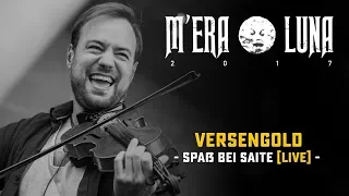 Versengold - "Spaß Bei Saite" | live at M'era Luna 2017