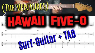 "Hawaii Five-O" Theme (by The Ventures) for Surf-Guitar + TAB / How To Play Hawaii 5-O (in 4K)