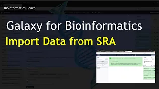 Galaxy Tutorial for Bioinformatics | Import FASTQ Paired End Data from SRA to Galaxy Episode 1