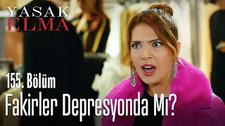 Fakirler depresyonda mı? - Yasak Elma 155. Bölüm