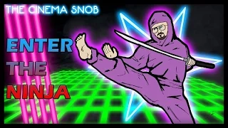 Enter the Ninja - The Cinema Snob