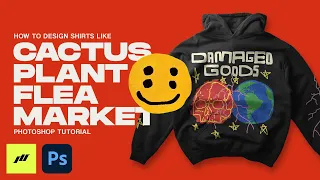 How to Design Shirts Like CACTUS PLANT FLEA MARKET (CPFM) Photoshop Streetwear Tutorial 2023