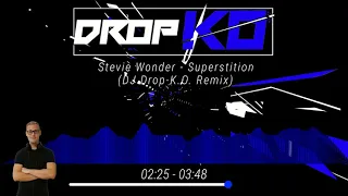 Stevie Wonder - Superstition (DJ Drop-K.O. Remix) [Free DOWNLOAD]