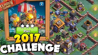 How To 3 Star The 2017 Challenge In Clash of Clans | Easy Tutorial