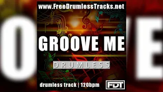 FDT Groove Me - Drumless (www.FreeDrumlessTracks.net)