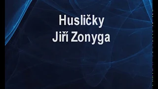 Husličky - Jiří Zonyga ( původní verze AG Karaoke tip