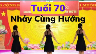 Tuổi 70🌟 Múa Cùng Hướng(link hướng dẫn nhấp chữ v dưới).Dân Vũ Cha Cha