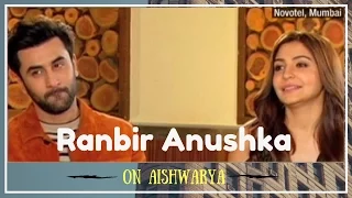 Ranbir Kapoor & Anushka Sharma on AISHWARYA in ADHM: Interview