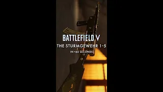 The Sturmgewehr 1-5 in Less Than 60 Seconds | Battlefield V