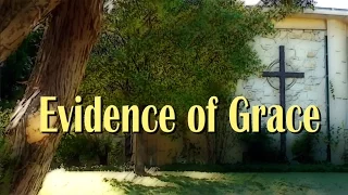 Evidence of Grace