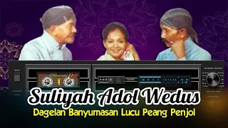 Suliah Adol Wedus || Dagelan Lucu Banyumasan Peang Penjol 80an