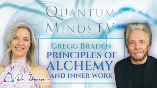 Principles of Alchemy and Inner Work with Gregg Braden! QMTV Ep. 12